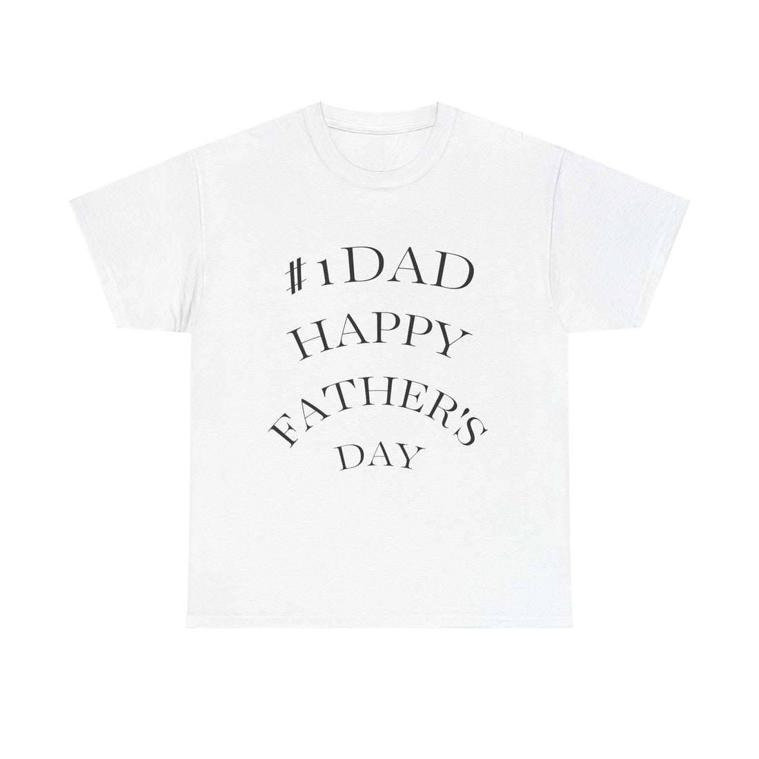 Father's Day Tee - #1 Dad Happy Father's Day T-Shirt