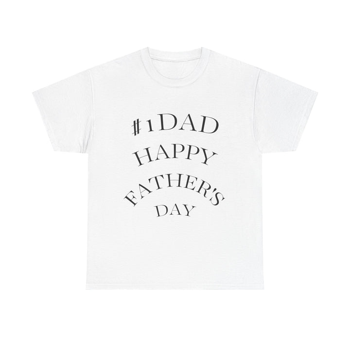 Father's Day Tee - #1 Dad Happy Father's Day T-Shirt