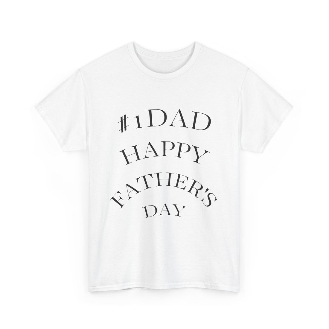 Father's Day Tee - #1 Dad Happy Father's Day T-Shirt