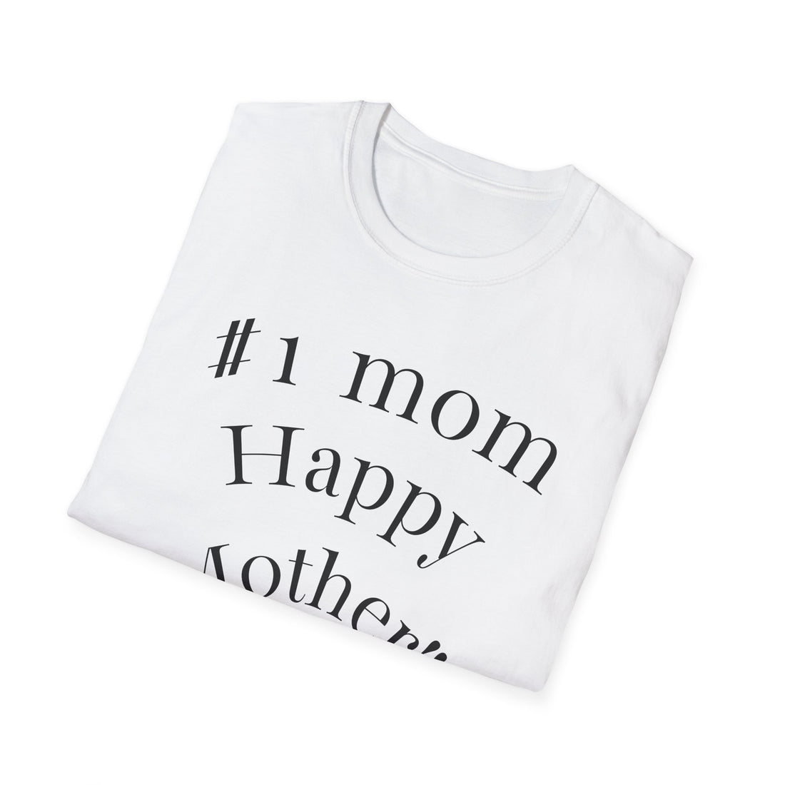 Happy Mother's Day #1 Mom T-Shirt — Halo Baby Heart Logo Tee